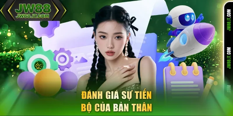 JW88 đánh giá sự tiến bộ của bản thân