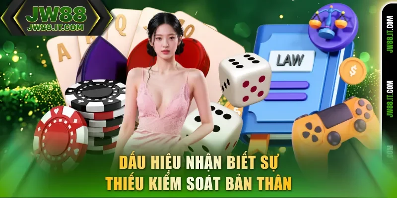 Dấu hiệu nhận biết sự thiếu kiểm soát bản thân