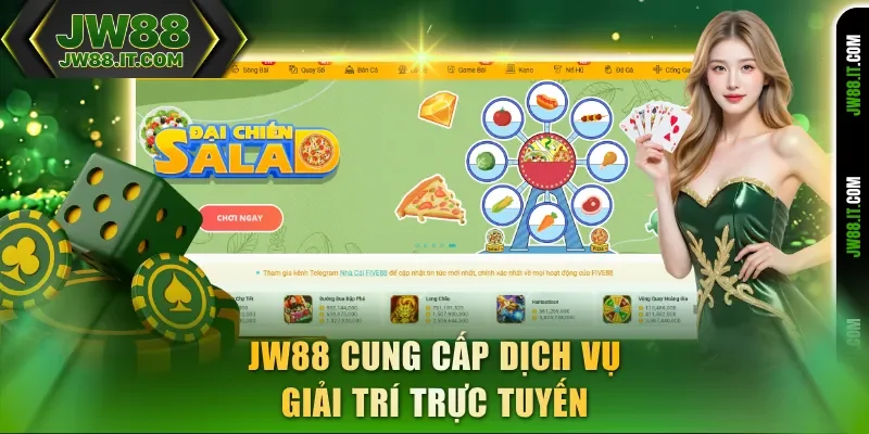 JW88 cung cấp dịch vụ giải trí trực tuyến JW88 cung cấp dịch vụ giải trí trực tuyến